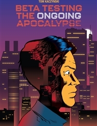 Beta Testing the Ongoing Apocalypse cover