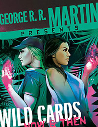 George R. R. Martin Presents Wild Cards: Now and Then: A Graphic Novel cover