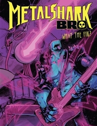Metalshark Bro: What the Fin? cover