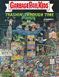 Garbage Pail Kids: Trashin' Through Time cover