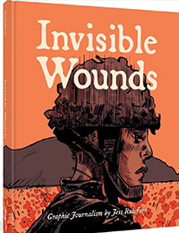 Invisible Wounds: Graphic Journalism by Jess Ruliffson cover