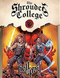 Hell To Pay: A Tale Of The Shrouded College cover