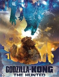 Godzilla X Kong: The Hunted cover