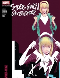Spider-Gwen: Ghost-Spider Modern Era Epic Collection: Edge of Spider-Verse cover