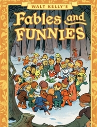 Walt Kelly’s Fables and Funnies: Dell Comics Stories 1942-1949