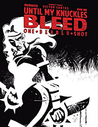 Until My Knuckles Bleed: One Deadly Shot cover