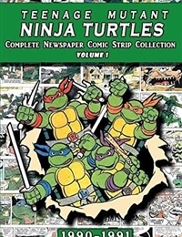 Teenage Mutant Ninja Turtles: Complete Newspaper Daily Comic Strip Collection cover