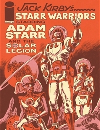 Jack Kirby's Starr Warriors: The Adventures of Adam Starr and the Solar Legion cover
