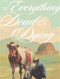 Everything Dead and Dying