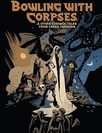 Bowling with Corpses & Other Strange Tales from Lands Unknown