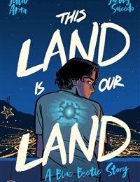 This Is Our Land: A Blue Beetle Story