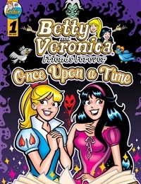 Betty and Veronica Friends Forever: Once Upon a Time