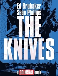 The Knives: A Criminal Story