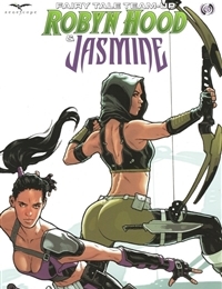 Fairy Tale Team-Up: Robyn Hood & Jasmine