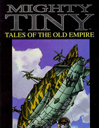Mighty Tiny: Tales of the Old Empire