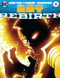 Justice League of America: The Ray Rebirth