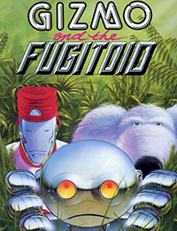 Gizmo and the Fugitoid