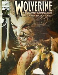 Wolverine: The Amazing Immortal Man & Other Bloody Tales