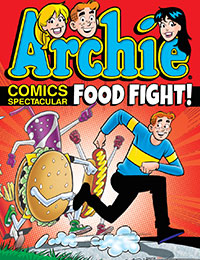 Archie Comics Spectacular: Food Fight