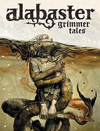 Alabaster Volume 2: Grimmer Tales