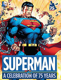 Superman: A Celebration of 75 Years Superman: A Celebration of 75 Years