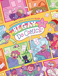 Be Gay, Do Comics: Queer History, Memoir, and Satire