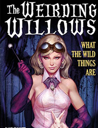 A1 Presents The Weirding Willows