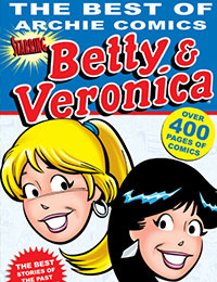 The Best of Archie Comics: Betty & Veronica The Best of Archie Comics: Betty & Veronica