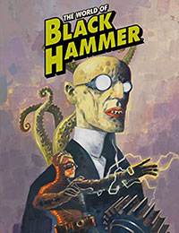 The World of Black Hammer Library Edition