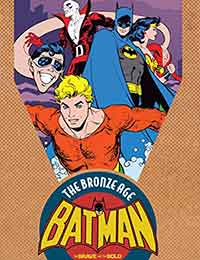 Batman: The Brave and the Bold - The Bronze Age