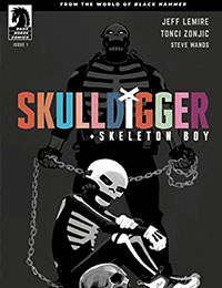 Skulldigger and Skeleton Boy