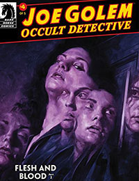 Joe Golem: Occult Detective--Flesh and Blood