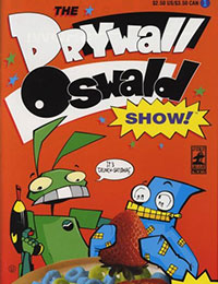 The Drywall and Oswald Show