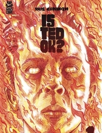 Is Ted OK?