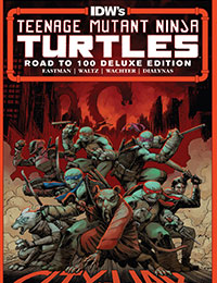Teenage Mutant Ninja Turtles: Road To 100 Deluxe Edition