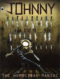 Johnny the Homicidal Maniac