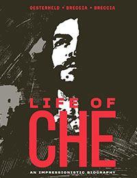 Life of Che: An Impressionistic Biography