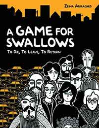A Game for Swallows: To Die, To Leave, To Return