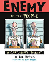 Enemy of the People: A Cartoonist's Journey