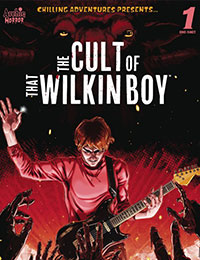 Chilling Adventures Presents… The Cult of That Wilkin Boy