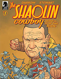 The Shaolin Cowboy: Who'll Stop the Reign?