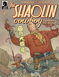 Shaolin Cowboy: Cruel to Be Kin