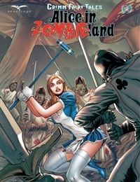 Grimm Fairy Tales: Alice in Zombieland Grimm Fairy Tales: Alice in Zombieland