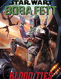Star Wars Legends: Boba Fett - Blood Ties Star Wars Legends: Boba Fett - Blood Ties