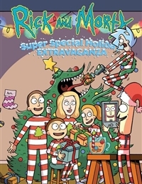 Rick and Morty: Super Special Holiday Extravaganza Rick and Morty: Super Special Holiday Extravaganza