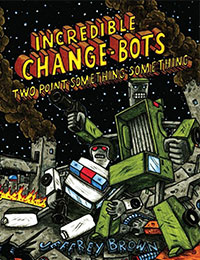 Incredible Change-Bots: Two Point Something Something