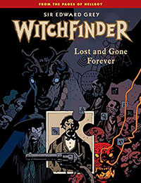 Sir Edward Grey, Witchfinder: Lost and Gone Forever