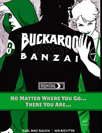 Buckaroo Banzai: No Matter Where You Go... There You Are...