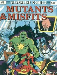 Mutants and Misfits