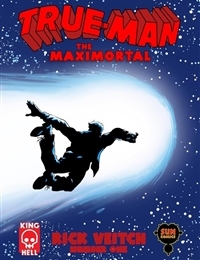 True-Man The Maximortal